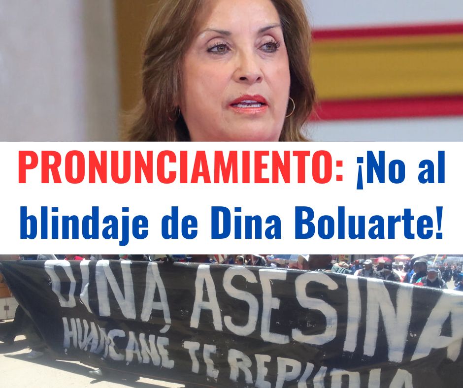 ¡No al blindaje de Dina Boluarte!
